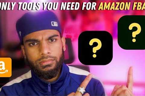 The ONLY Tools You Need for Amazon FBA