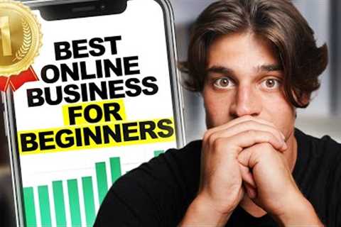 The #1 BEST online business to start as a beginner