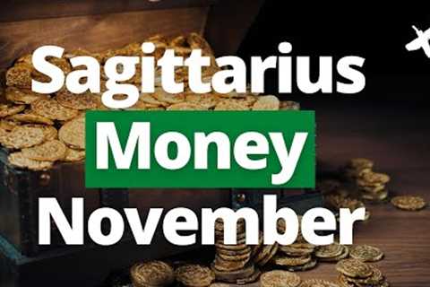SAGITTARIUS -  GOLDEN OPPORTUNITY STRIKES! November Career and Money Tarot Reading