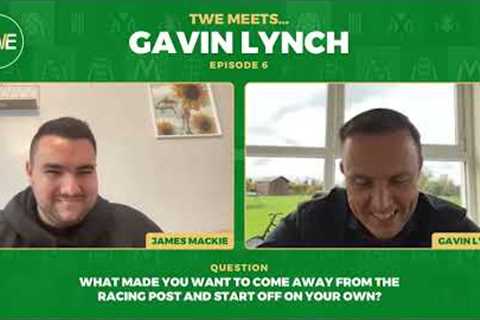 TWE Meets... Gavin Lynch | Horse Racing Chat