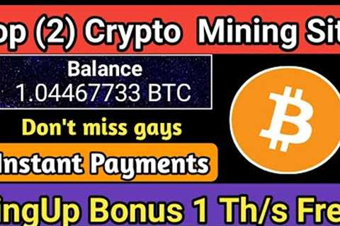 New Top 2 Crypto Mining Site | Best Cryptocurrency Mining Site | Mine Free Bitcoin 2022