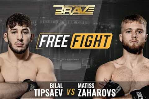 FREE MMA FIGHT | Bilal Tipsaev vs Matiss Zaharovs | BRAVE CF 36