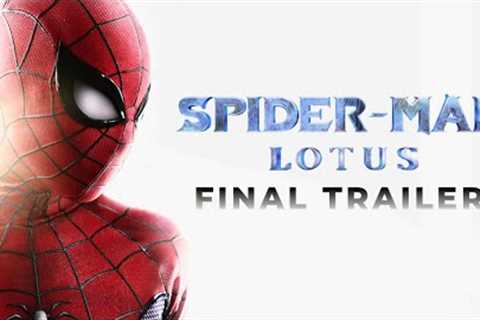 Spider-Man: Lotus | Final Trailer (Fan-Film)