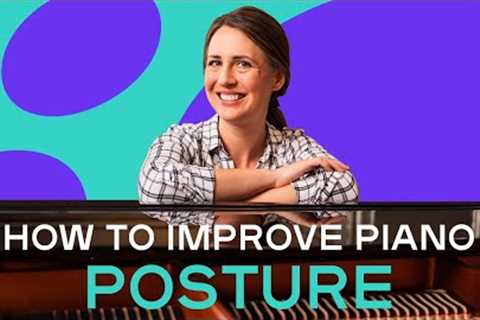 Quick Tip: How to improve your Posture at the piano -- Playground Sessions