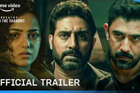 Breathe Into The Shadows - Official Trailer | New Season |Abhishek Bachchan, Amit Sadh, Nithya Menen