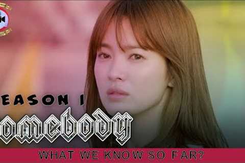 Somebody Season 1: What We Know So Far? - Premiere Next