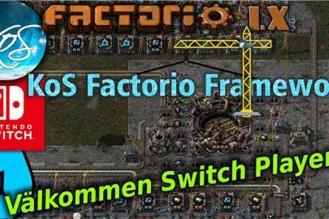 KoS Factorio Framework 1 - WELCOME NINTENDO SWITCH PLAYERS! - Tips &amp; Tricks, Let's Play