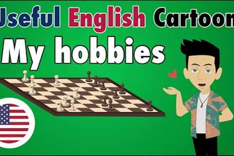 Learn Useful English: My Hobbies