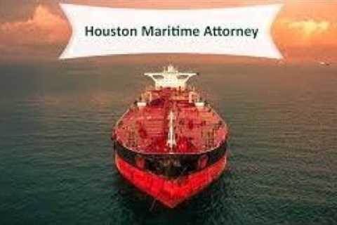 Trusted Maritime Lawyer In Houston