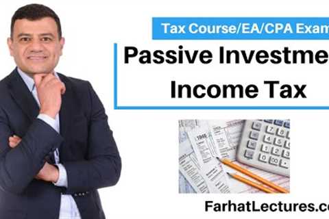 Passive Investment  Income Penalty Tax. CPA Exam