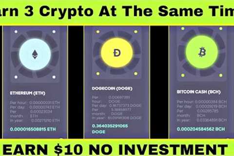 Earn 3 Crypto Currencies At The Same Time For Free Without Any Investment | Crypto Mining Site 2022