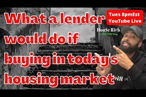 The best way to buy a house in today’s housing market, from a mortgage lender’s perspective.