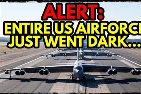 ENTIRE US AIRFORCE GOES DARK... WHATS GOING ON?!?!
