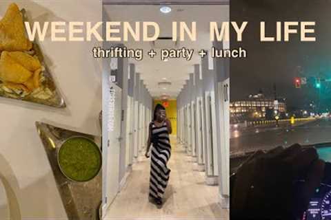 WEEKEND IN MY LIFE| Birthday Party, Lunch &amp; Thrift Shopping