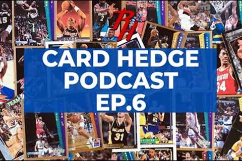 Card Hedge Podcast Episode 6: Kurt’s Card Care - The Hobbies very own Rock Star!