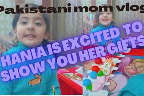 hania is unboxing her gifts| baby girl is happy and excited to show her gift| pakistani mom vlog