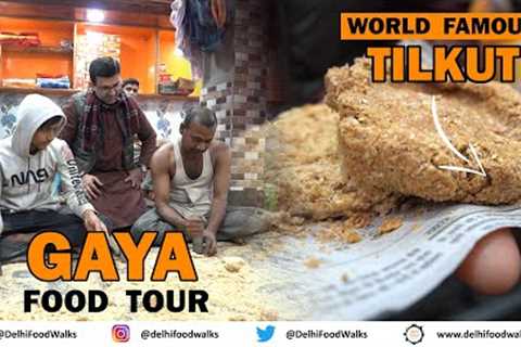 GAYA Food Tour I World Famous TILKUT, ANARSA &amp; MAGHAI PAAN I FUSION Chaat, HUGE Imarti, Aloo..