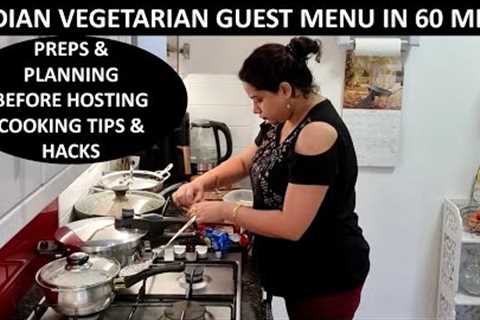 Indian Vegetarian Guest Menu | Cooking Tips &amp; Hacks | Planning Before Hosting A Get Together