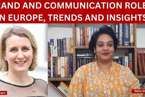 Brand and communication roles in Europe, trends and insights #nehadey #wiseowl