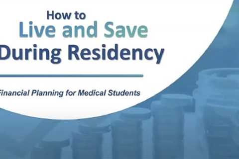 How to Live on a Residents Salary