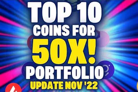 50x Your Crypto Portfolio by the NEXT Bull Run | Updated