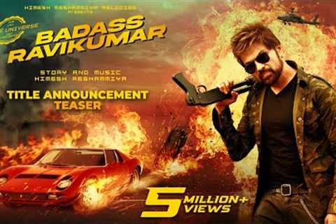BADASS RAVIKUMAR | Title Announcement Teaser | Himesh Reshammiya | The Xposé Universe