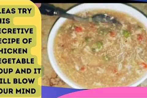 Chicken Vegetable Soup Recipe/Winter Special/Simple And Easy Chicken Veg Soup at Home/Healthy Soup .