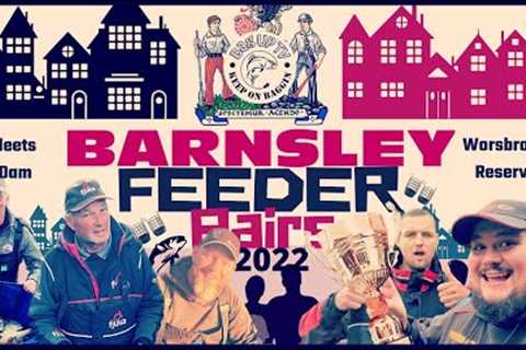 BARNSLEY FEEDER PAIRS CHAMPIONSHIP 2022 | LIVE MATCH FISHING WORSBROUGH RES &amp; FLEETS DAM |..