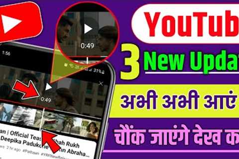 3 YouTube New Update 2022, 3 YouTube New Features 2022, YouTube New Setting 2022, YouTube New Tricks