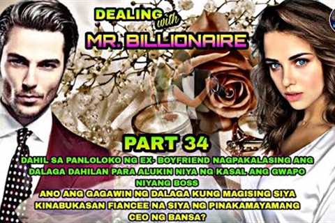 PART 34: ANG PAGDUKOT KAY MAYUMI | DEALING WITH MR. BILLIONAIRE | Silent Eyes Stories