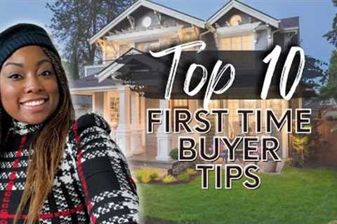 My Top 10 First Time Buyer Tips | First Time Home Buyer Advice | First Time Home Buyer