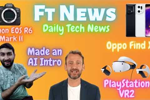 Google AI 🤖 | Whatsapp New Features 🎉 | Canon EOS R6 Mark II 📷 | PlayStation VR2 😎 | Fit Tech | ..