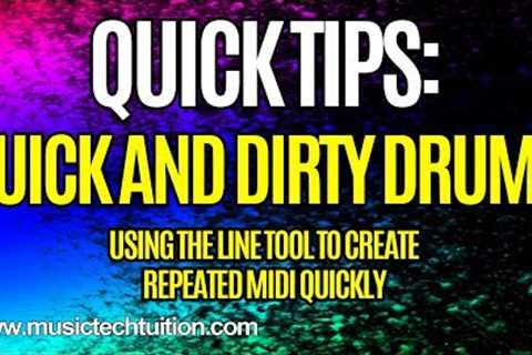 Quick Tips - Quick and Dirty MIDI Drums with the line tool