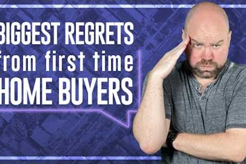 First Time Home Buyer Tips - Avoid Buyer's Remorse