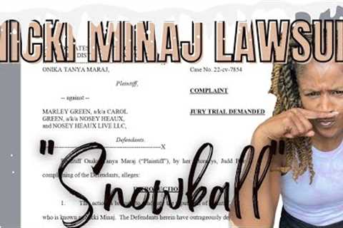 Nicki Minaj Snowball Lawsuit Thrown at Nosey Heaux