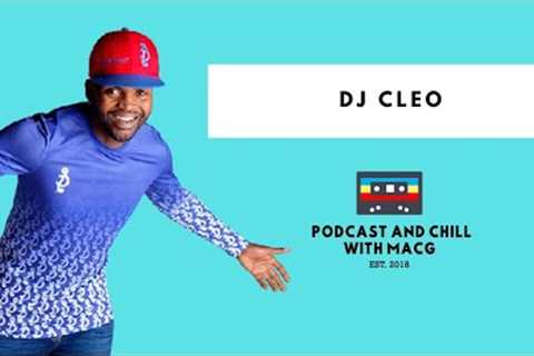 EPISODE 406|DJ CLEO on Prison ,YFM ,Mzekezekeze ,Kwaito Artists ,DJ Black Coffee , Divorce ,Amapiano