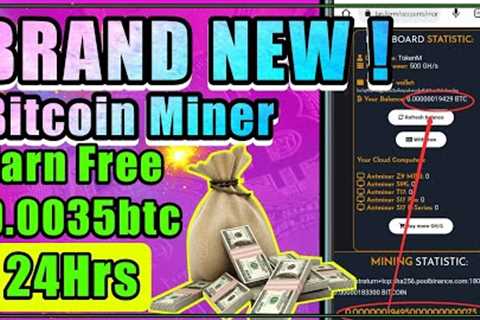 Brand New Bitcoin Mining Site: Earn Free Bitcoin [ BTC ] Without Investment!