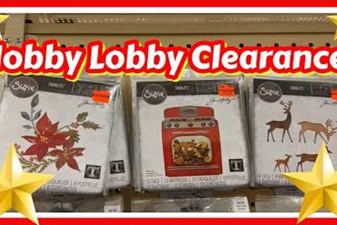 🚨🚨 HUGE CLEARANCE AT HOBBY LOBBY | DIES, EMBOSSING FOLDERS AND MORE 40% OFF | COME SEE!!! 🚨🚨