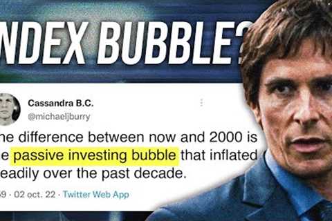 Michael Burry's Warning for the Index Fund Bubble in 2023