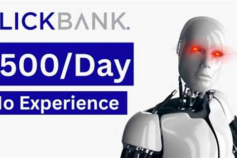 Clickbank Affiliate Marketing For Beginners In 2022 | $500/Day With Free Traffic