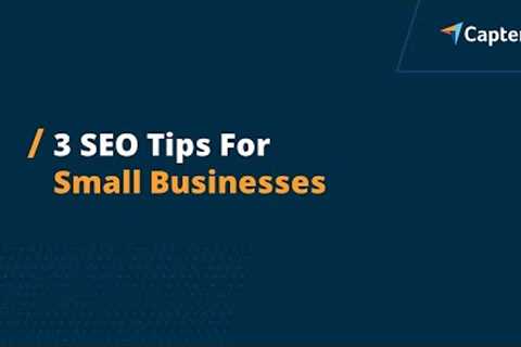 3 SEO Tips For Small Businesses