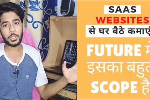 {Hindi} What is SaaS Websites ? How to Start your own SaaS Business ?