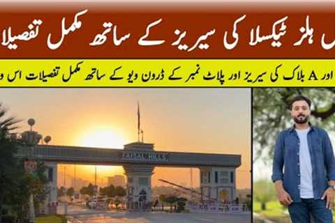 Faisal Hills Taxila, Islamabad Latest Development Updates | Executive &amp; A Block | Episode 1