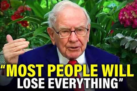 Warren Buffett Predicts A Horrible Economic Crisis Where EVERYTHING WILL COLLAPSE