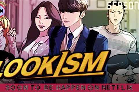Lookism Anime Series: Soon To Be Happen On Netflix - Premiere Next