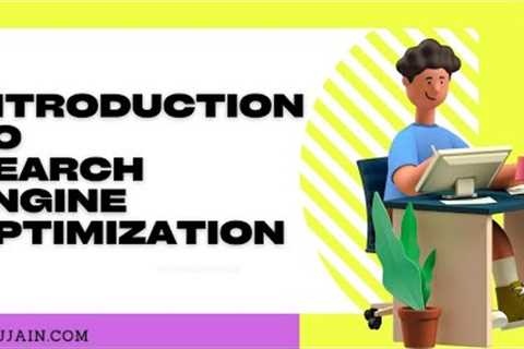 Introduction to SEO | Search Engine Optimization