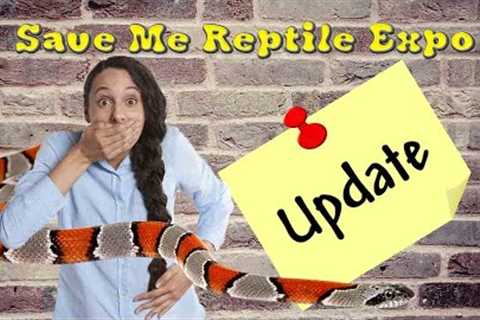 Save Me: Reptile Rescue Expo 2022  United Reptiles
