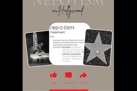 Nepotism in Hollywood Chapter 3: The Hidden Nepotism