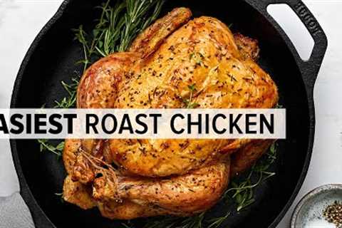 ROAST CHICKEN | a super easy whole roast chicken recipe (the easiest!)