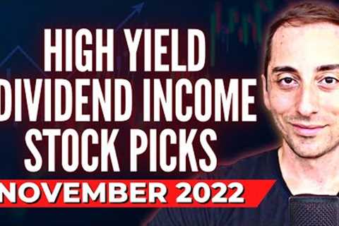 November Stock Market Commentary &amp; High Yield Dividend Stock Picks | Income Investing | Ep.32